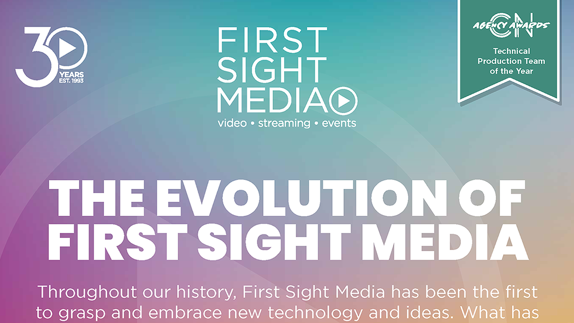30 YEARS OF FIRST SIGHT MEDIA: THE EVOLUTION