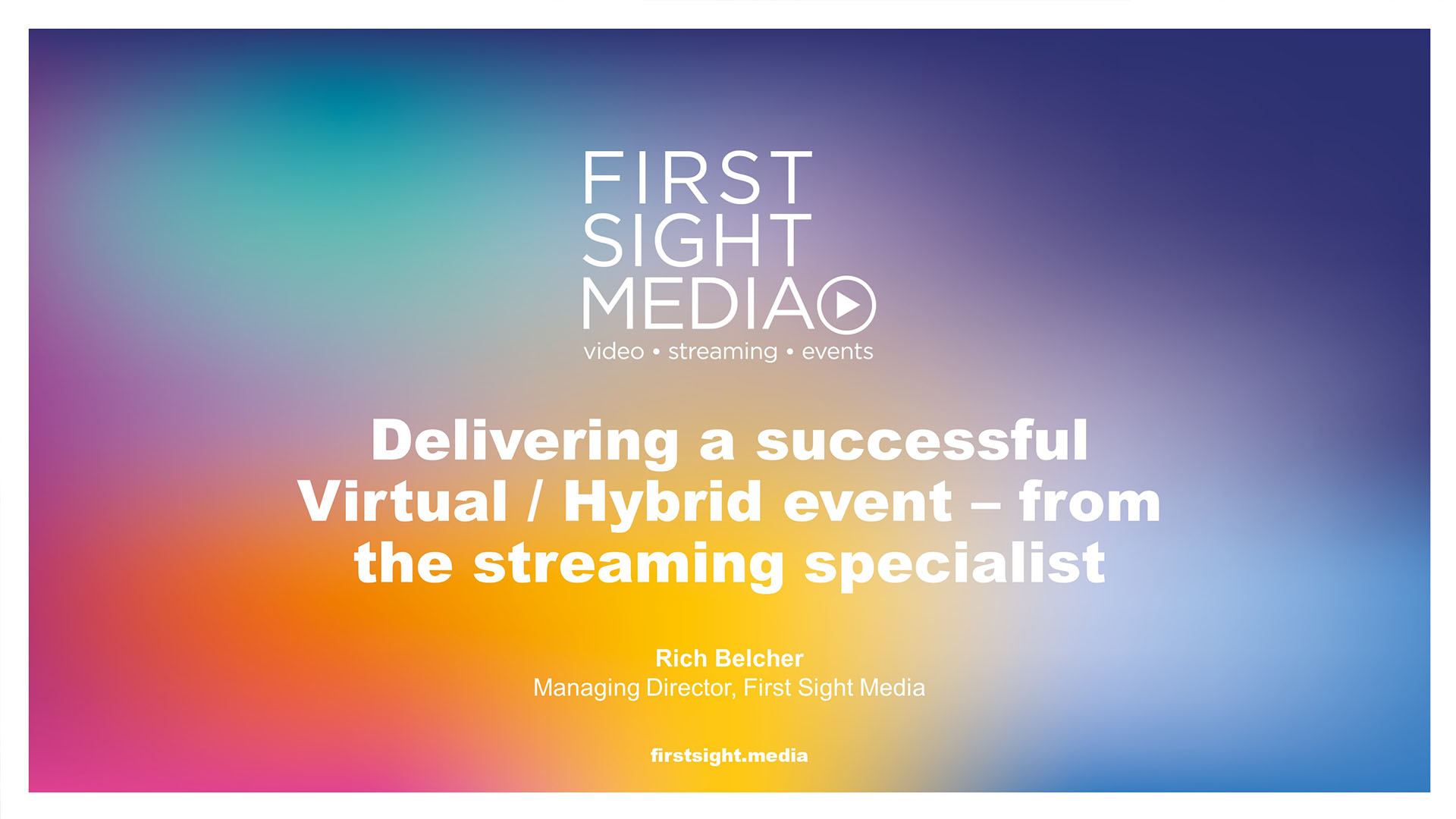 Masterclass - Delivering a Virtual / Hybrid Event